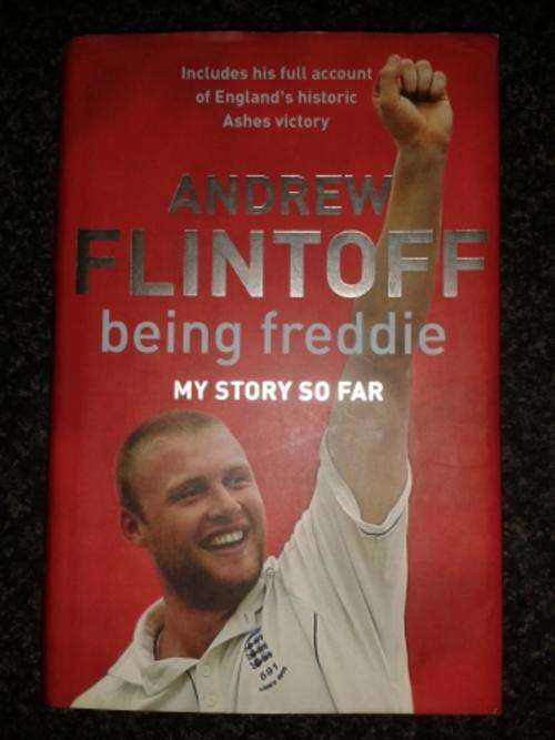 Andrew Flintoff's  - Being Freddie (Includes the full account of England's historic Ashes Victory)