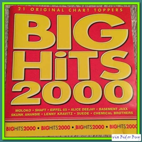 CD - BIG HITS 2000 (21 ORIGINAL CHART TOPPERS)