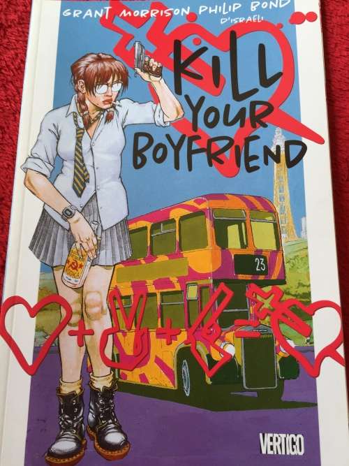 COMIC BOOK: KILL YOUR BOYFRIEND: GRANT MORRISON AND DRAWN BY PHILIP BOND