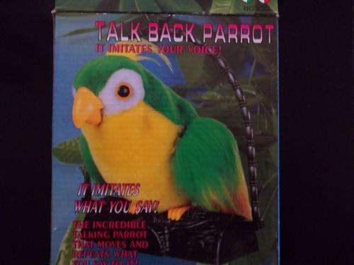 TALK BACK PARROT. It imitates your voice!!