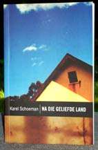 Na die Geliefde Land - Karel Schoeman