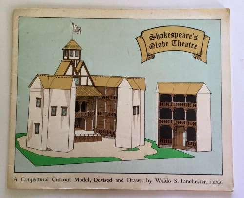 Shakespeare`s Globe Theatre: A Conjectural Cut-Out Model, Waldo S Lanchester. Softcover (1980)