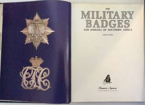 The Military Badges and Insignia of Southern Africa - Colin R Owen. Hardcover 1st Ed. 1990