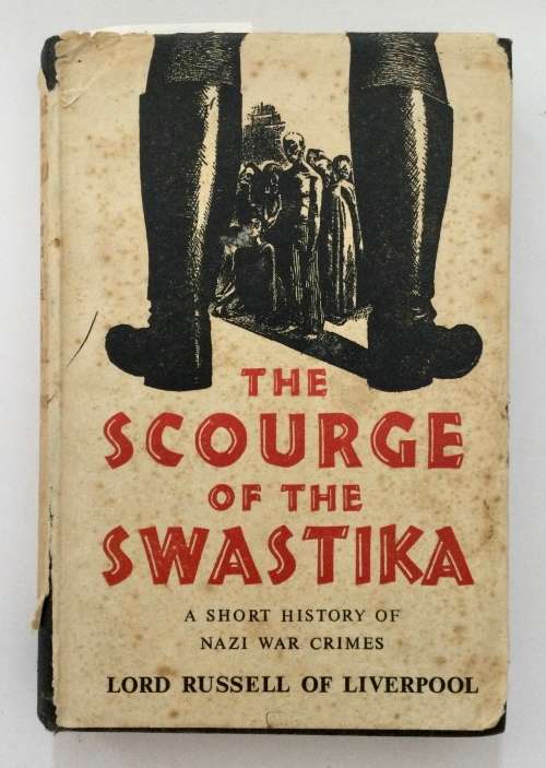 The Scourge of the Swastika - Lord Russell of Liverpool. Hardcover w/dj. 10th Ed. 1955