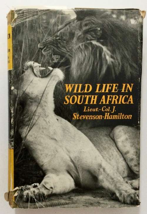 Wild Life in South Africa - Lieut-Col J Stevenson-Hamilton. Hardcover w dj. Illustrated Ed. 1954