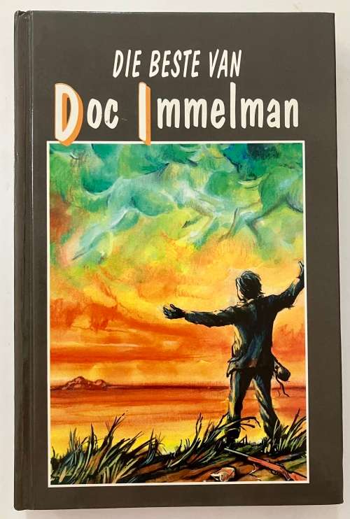 Die Beste van Doc Immelman. Piktoriale hardeband sonder stofjas. 1e Uitg. 1994