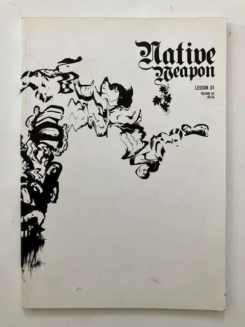 Native Weapon Lesson .01, Volume .01 - Gallery FIFTY24F exhibition catalogue. Softcover, 2003