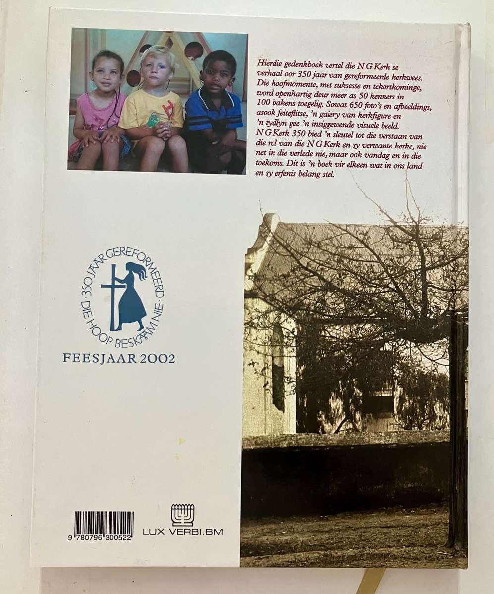 NG Kerk 350 - George Hofmeyr (Hoofredakteur). Hardeband. 1e Uitg. 1e Druk 2002.