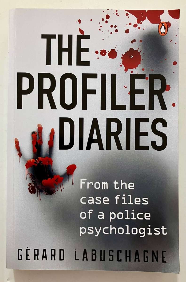 The Profiler Diaries - Gérard Labuschagne. Softcover, 2022