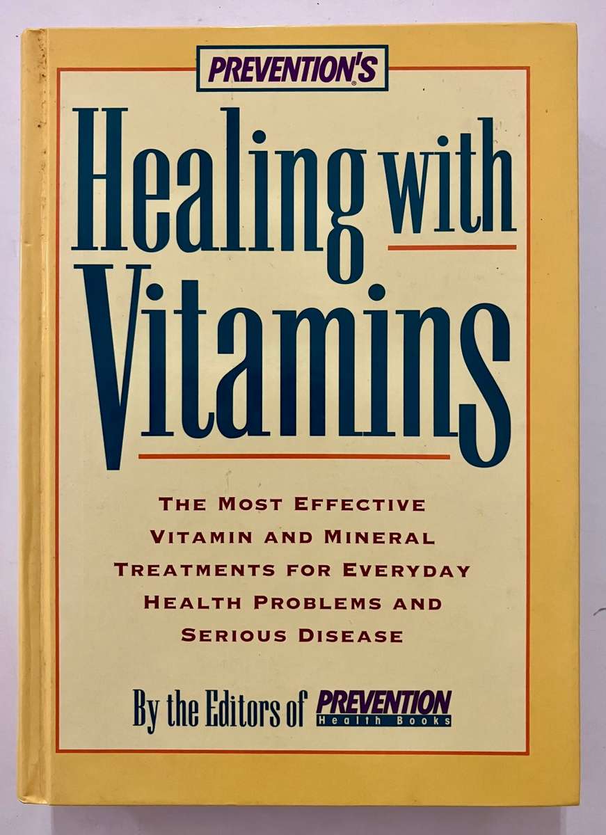 Healing With Vitamins - Prevention Health Books. Hardcover no dj, 1996