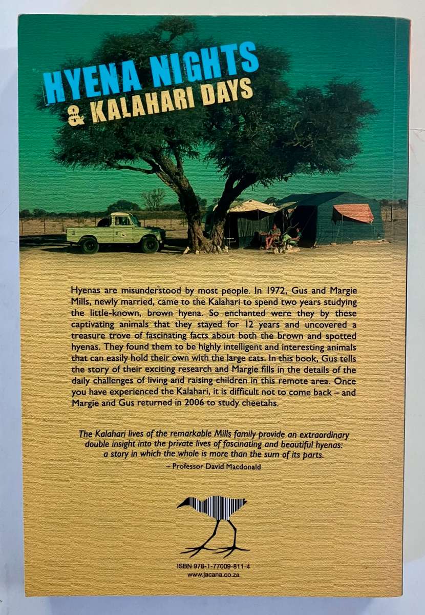 Hyena Nights and Kalahari Days - Gus & Margie Mills. Softcover, 5th Impr. 2017