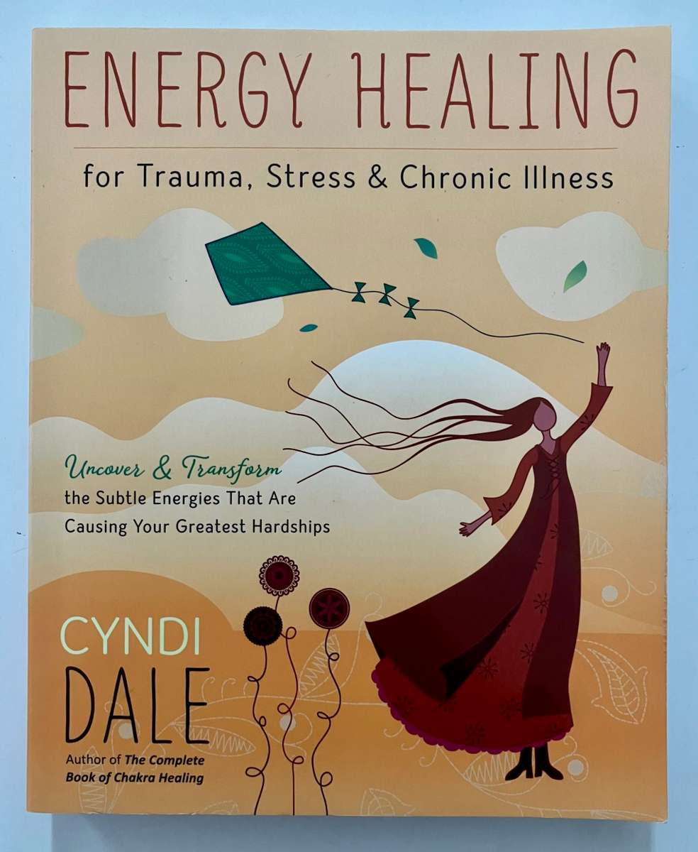 Energy Healing - Cyndi Dale. Softcover. 1st Ed. 3rd Impr. 2021