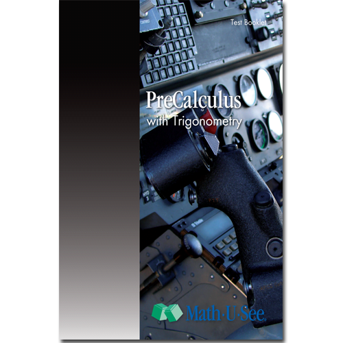 Pre-Calculus - Test Book - MATH-U-SEE