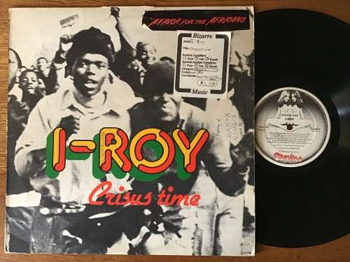 I-Roy Crisus Time Lp