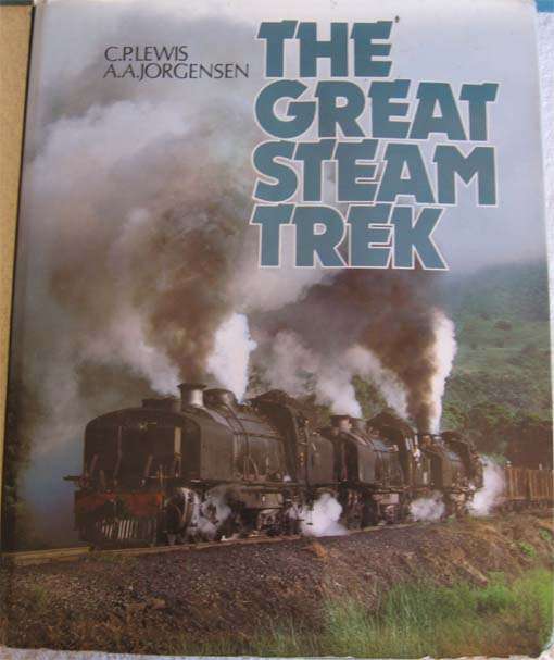 THE GREAT STEAM TREK by C.P.LEWIS/A.A.JORGENSEN