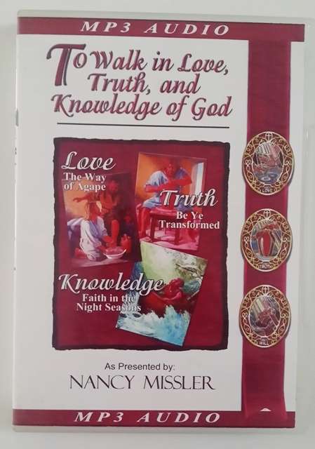 To Walk in Love Truth and Knowledge of God
