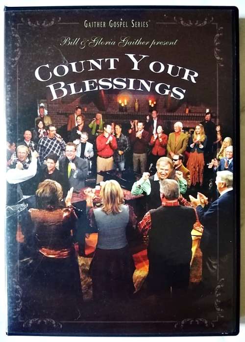 Gaithers Count Your Blessings DVD