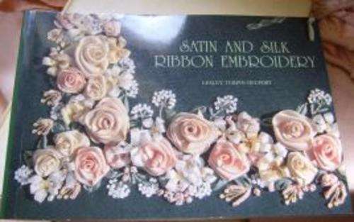 SATIN AND SILK RIBBON EMBROIDERY & JUST FLOWERS