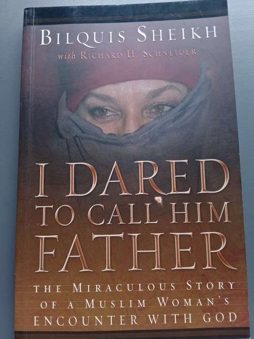 I dared to call him Father by Bilquis Sheikh