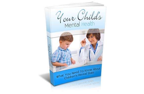 Your Childs Mental Health - 24 Pages Ebook