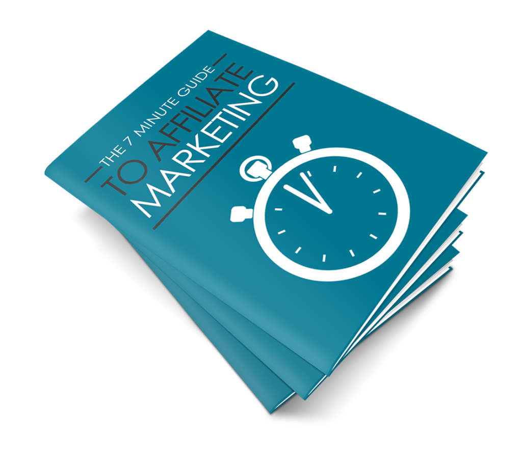The 7 Minute Guide To Affiliate Marketing - 6 Pages Ebook