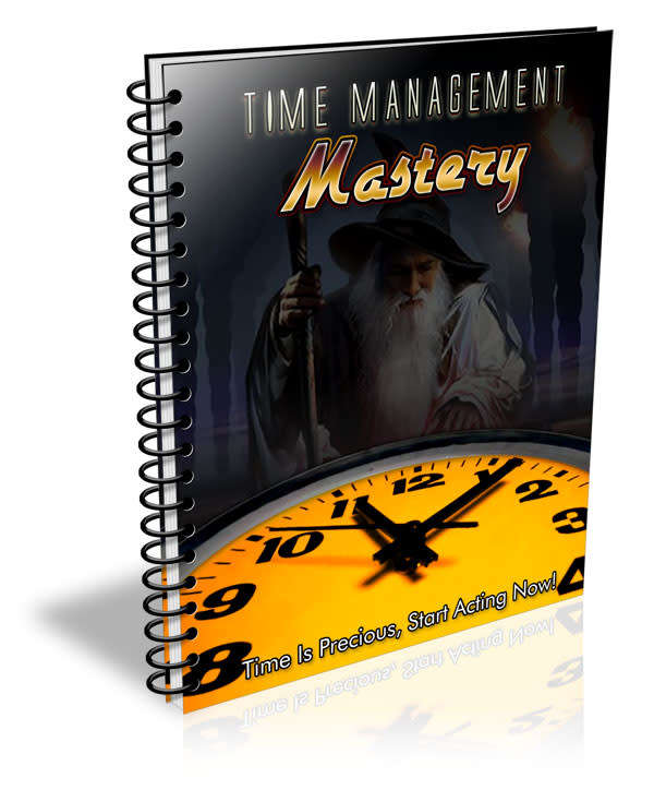 Time Management Mastery - 10 Pages Ebook