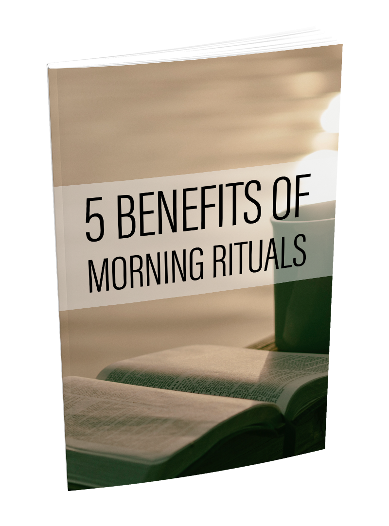 5 Benefits of Morning Rituals - 8 Pages Ebook