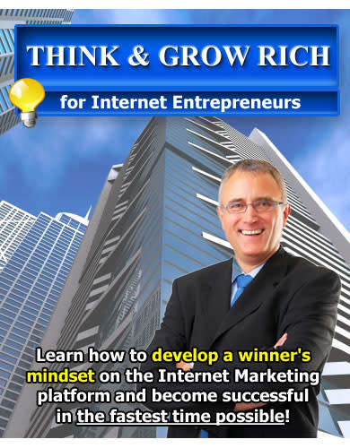 Think & Grow Rich for Internet Entrepreneurs - 21 Pages Ebook
