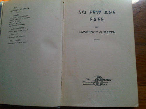 SO FEW ARE FREE - LAWRENCE GREEN - 1946 FIRST EDITION