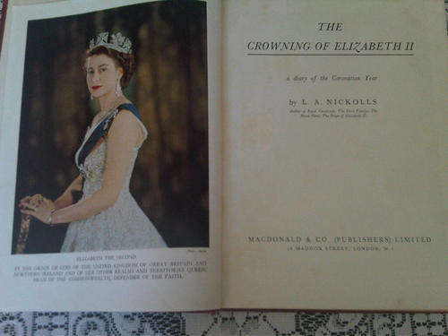 THE CROWNING OF ELIZABETH 11- Diary of the Coronation Year 1953