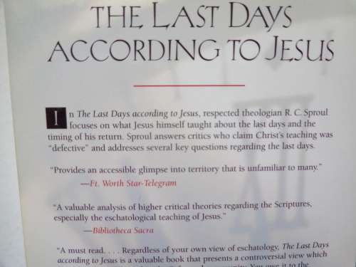 THE LAST DAYS ACCORDING TO JESUS - R. C. SPROUL - new