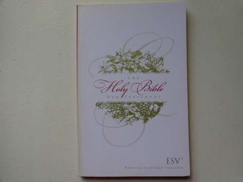 The Holy Bible NEW TESTAMENT - ESV, brand new
