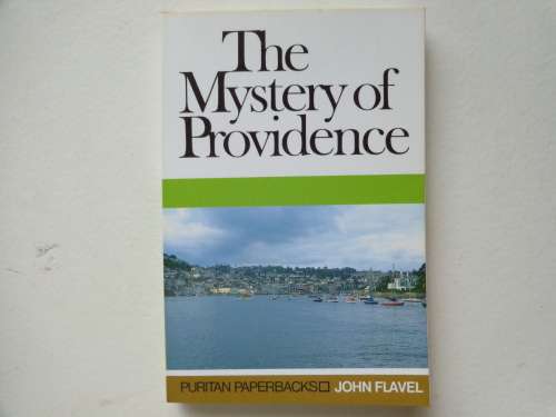 The Mystery of Providence - John Flavel, new