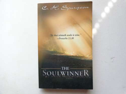 THE SOULWINNER -  `He that winneth souls is wise`  C. H. Spurgeon, new