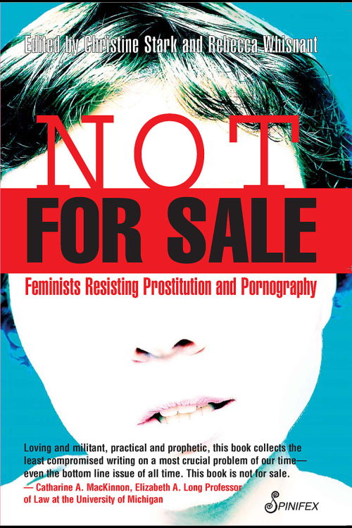 NOT FOR SALE - FEMINISTS RESISTING PROSTITUTION AND PORNOGRAPHY - EBOOK