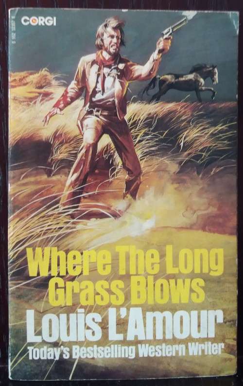 Books: Where the long grass Blows - by Louis L`Amour - Corgi Books