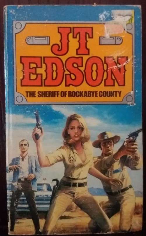 Books: Western - The Sheriff of Rockabye County - by JT Edson