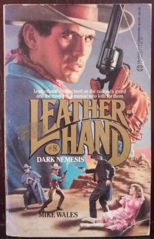 Books: Western Series Leatherhand - Dark Nemesis - by Mike Wales