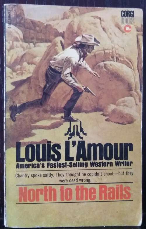 Books: Western - North to the Rails - by Louis L`Amour