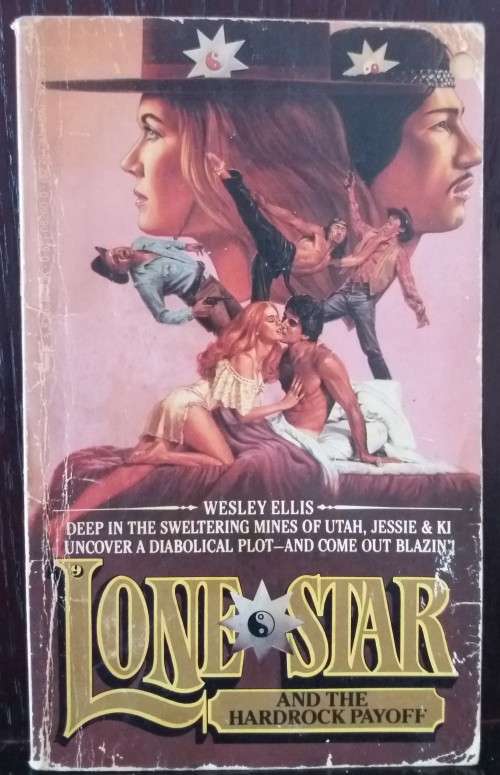 Books: Western - Lones Star and the Hardrock Payoff - by Wesley Ellis (185 Pgs)