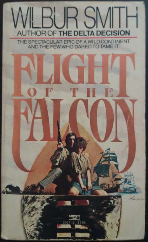 Books: Fiction - Flight of the Falcon - by Wilbur Smith