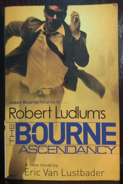 Books: The Bourne Ascendancy (Robert Ludlum`s) - by Eric Van Lustbader