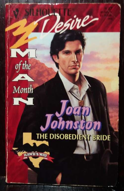 Silhouette Desire: The Disobedient Bride - Joan Johnston