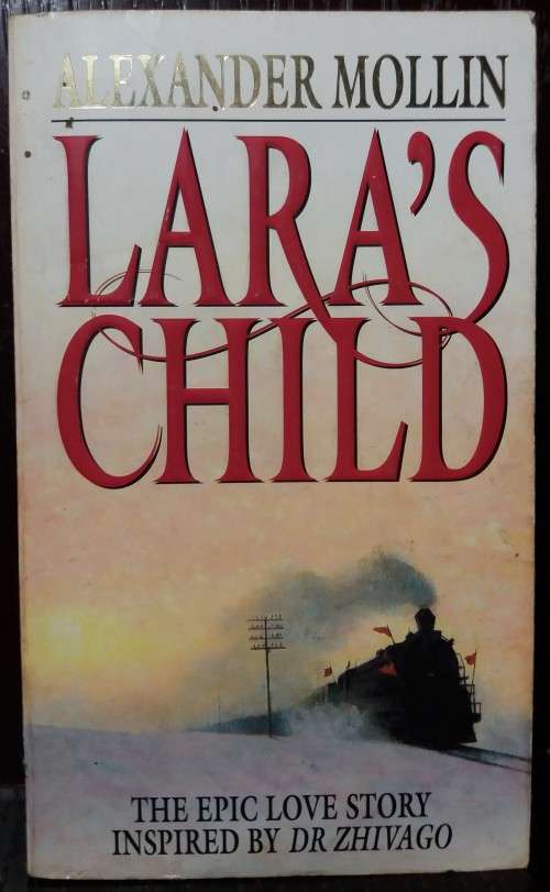 Lara`s Child - Alexander Mollin (764 Pgs)