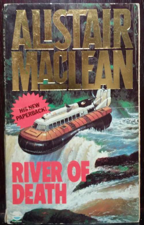 River of Death - Alistair Maclean