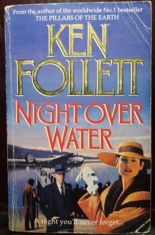 Books: Night over Water - Ken Follett (Pan, 1991)