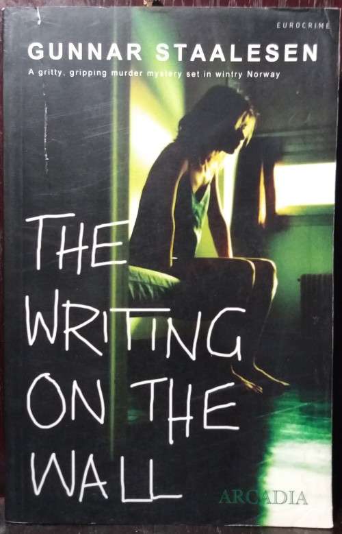 Books: The Writing on the Wall - Gunnar Staalesen