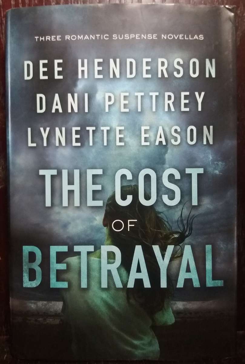 The Cost of Betrayal - Dee Henderson (Hardcover)