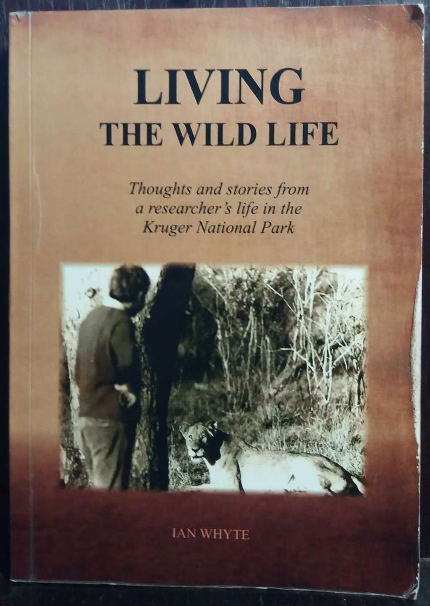 Living the Wild Life - Ian Whyte