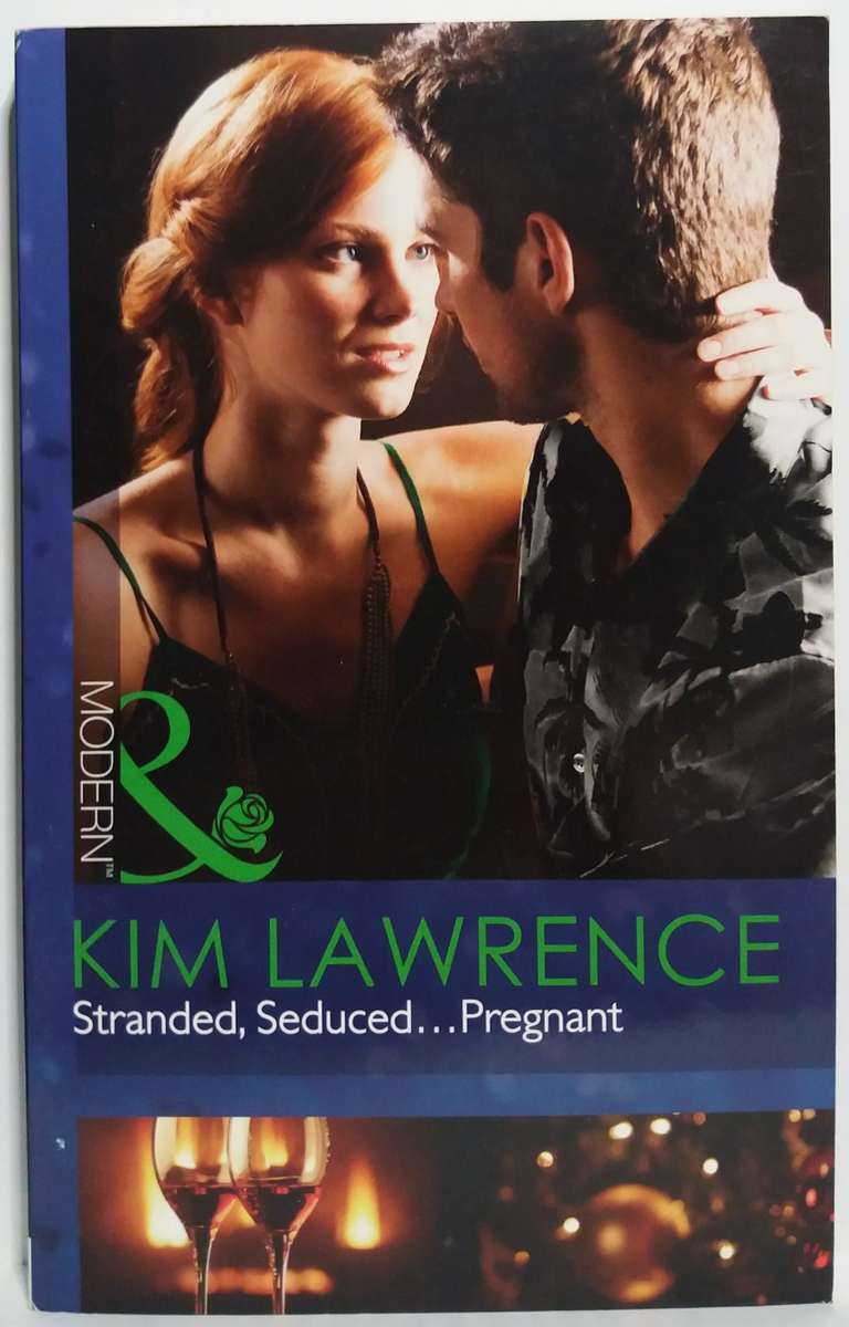 Mills & Boon: Stranded, Seduced Pregnant - Kim Lawrence (Small Paperback)